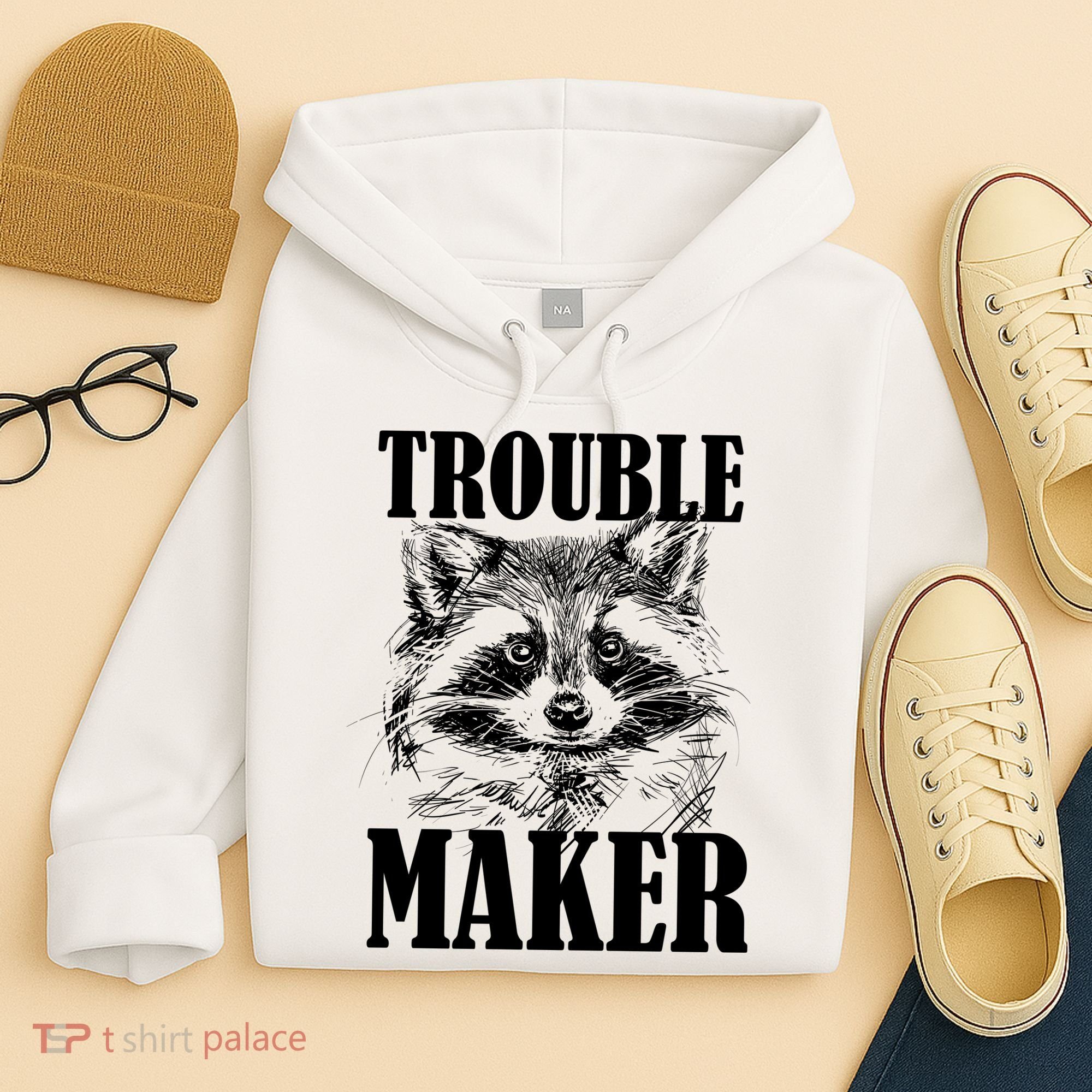 Trouble Maker Funny Raccoon Hoodie