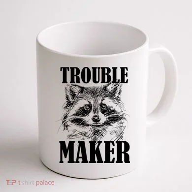Trouble Maker Funny Raccoon Coffee Mug back