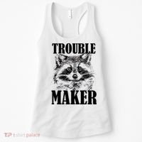 Trouble Maker Funny Raccoon Women's Tank Top thumb 0