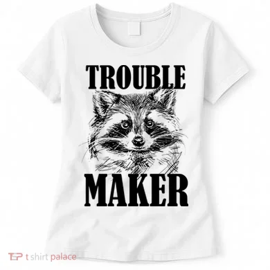 Trouble Maker Funny Raccoon Women's T-Shirt