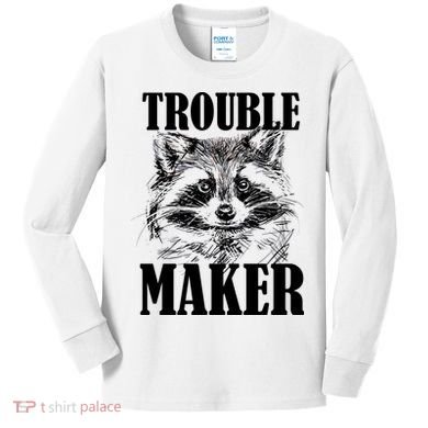 Trouble Maker Funny Raccoon Kids Long Sleeve Shirt