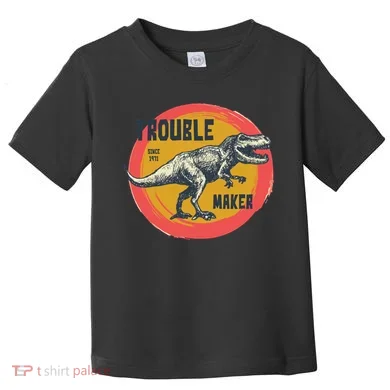 Trouble Maker T-Rex Since 1971 Toddler T-Shirt