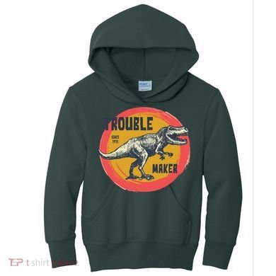 Trouble Maker T-Rex Since 1971 Kids Hoodie