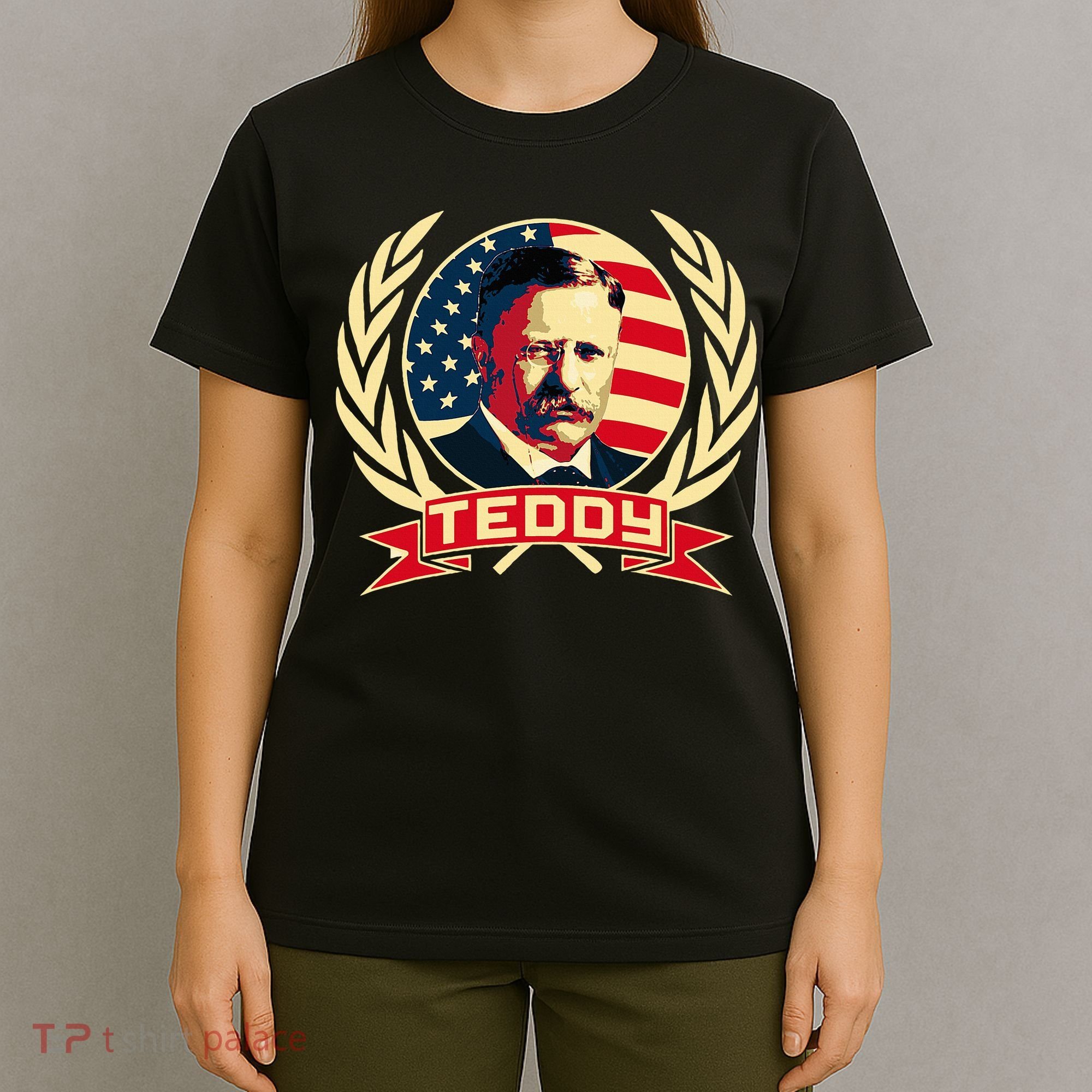 Theodore Roosevelt. President Teddy. American Stars. T-Shirt