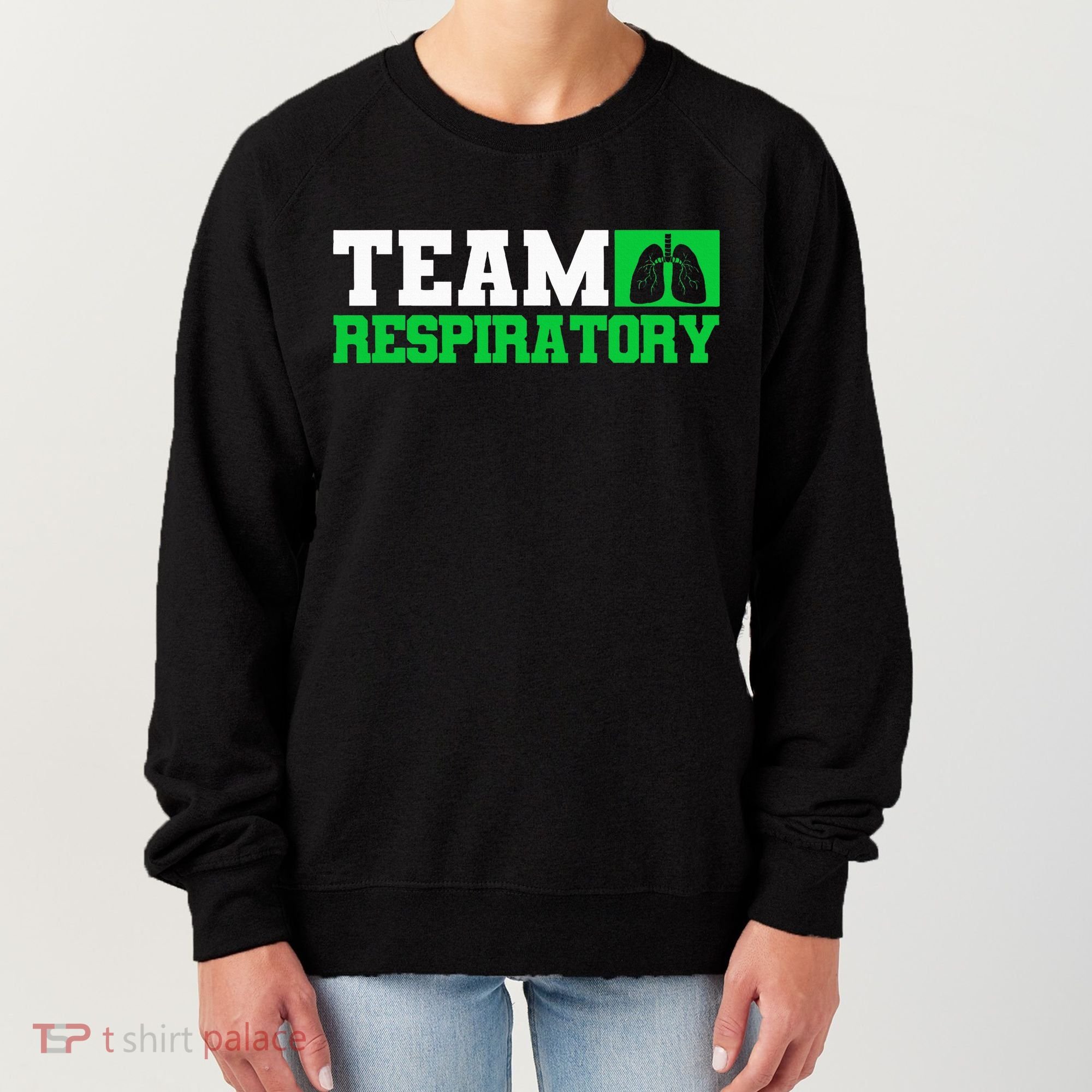 Team Respiratory Respirotary Therapist funny Women's Sweatshirt