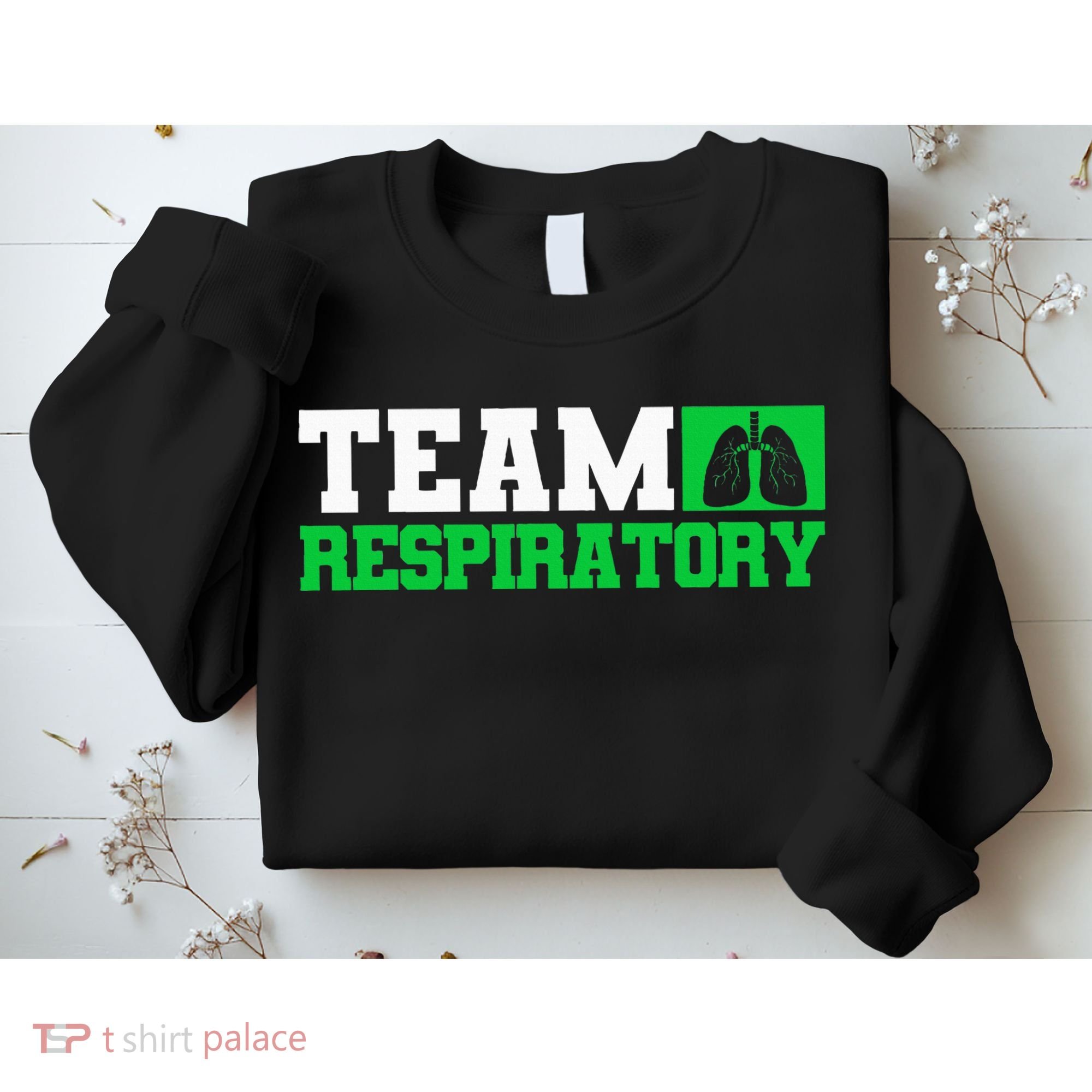 Team Respiratory Respirotary Therapist funny Sweatshirt