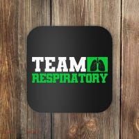 Team Respiratory Respirotary Therapist funny Coaster thumb 0