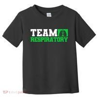 Team Respiratory Respirotary Therapist funny Toddler T-Shirt thumb 0