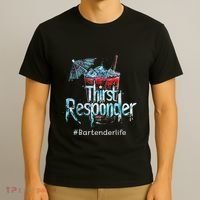 Thirst Response Responder Funny Bartender Mixologists T-Shirt thumb 3