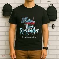 Thirst Response Responder Funny Bartender Mixologists T-Shirt thumb 6