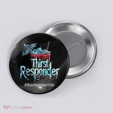 Thirst Response Responder Funny Bartender Mixologists Button