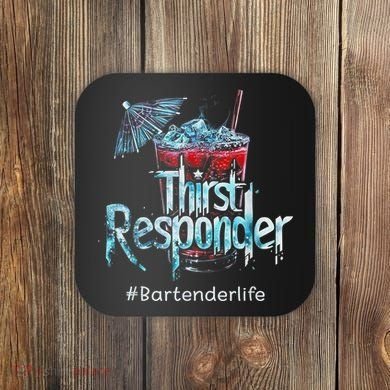 Thirst Response Responder Funny Bartender Mixologists Coaster