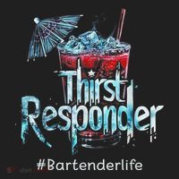 Thirst Response Responder Funny Bartender Mixologists Tumbler thumb 3