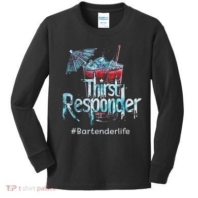 Thirst Response Responder Funny Bartender Mixologists Kids Long Sleeve Shirt