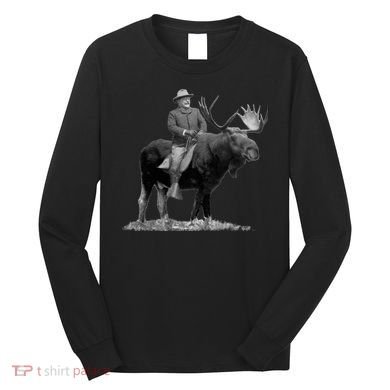 Teddy Roosevelt Riding A Bull Moose Long Sleeve Shirt