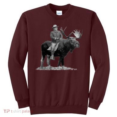 Teddy Roosevelt Riding A Bull Moose Sweatshirt