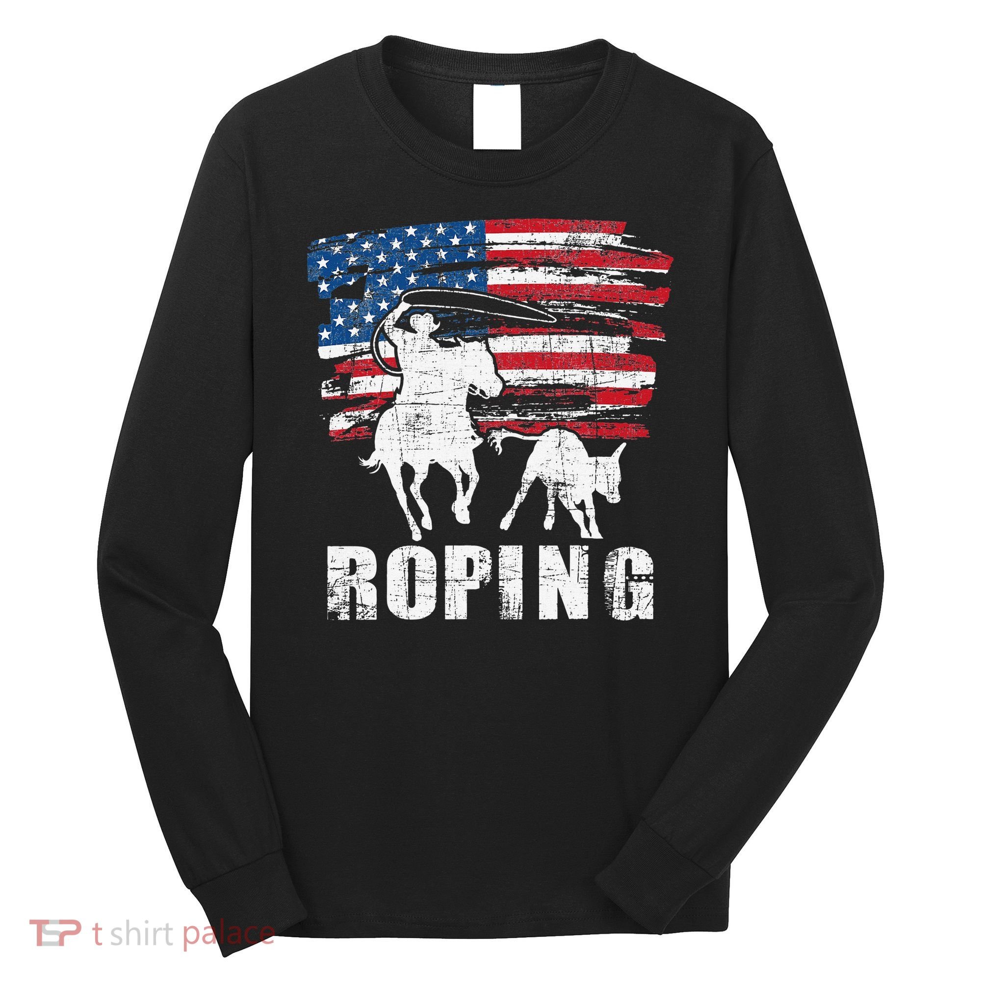 Team Roping Roper Usa American Flag Header Heeler Horse Long Sleeve Shirt