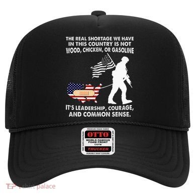 The Real Shortage We Have Leadership Courage Common Sense Hat
