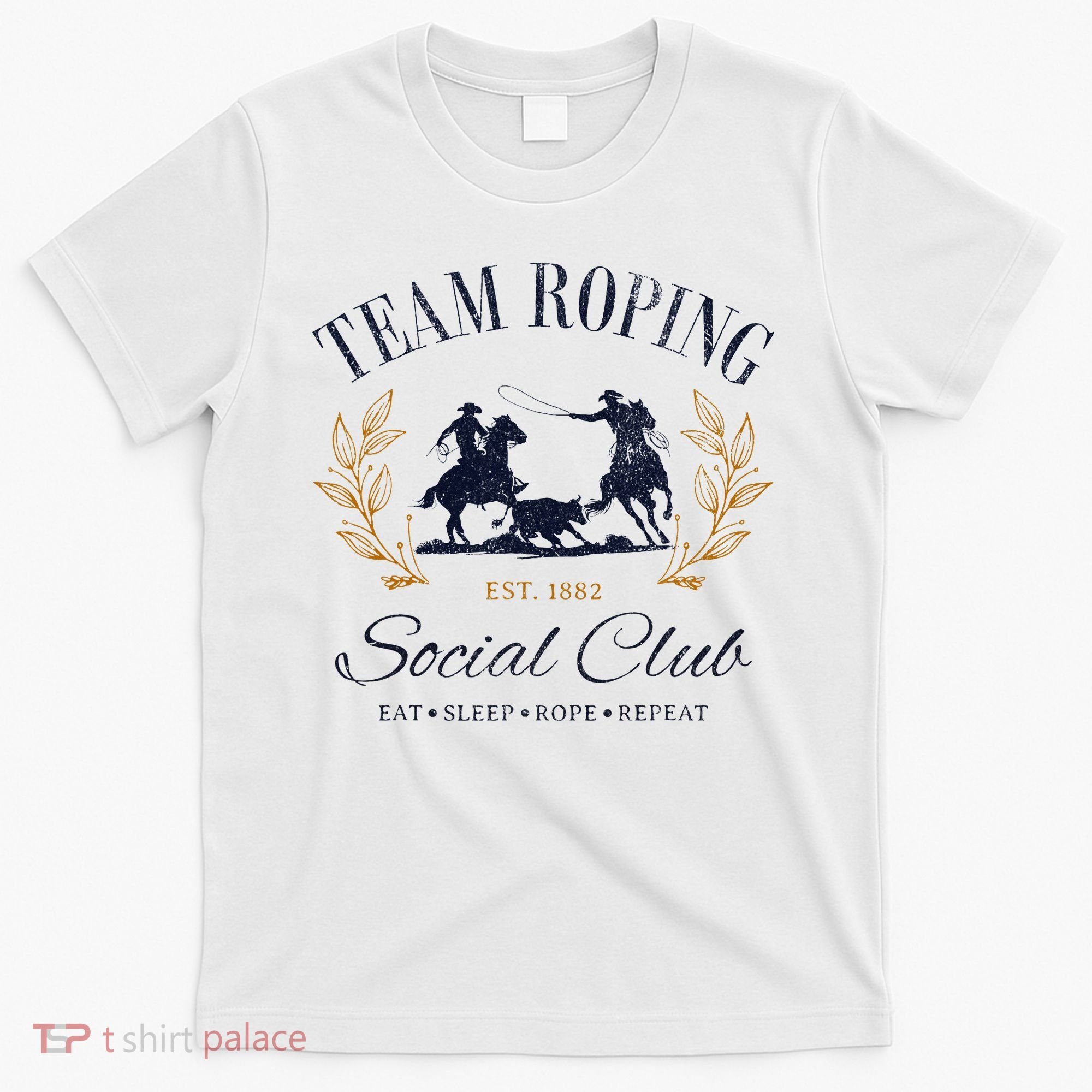 Team Roping Social Club Eat Sleep Rope Texas Rodeo T-Shirt