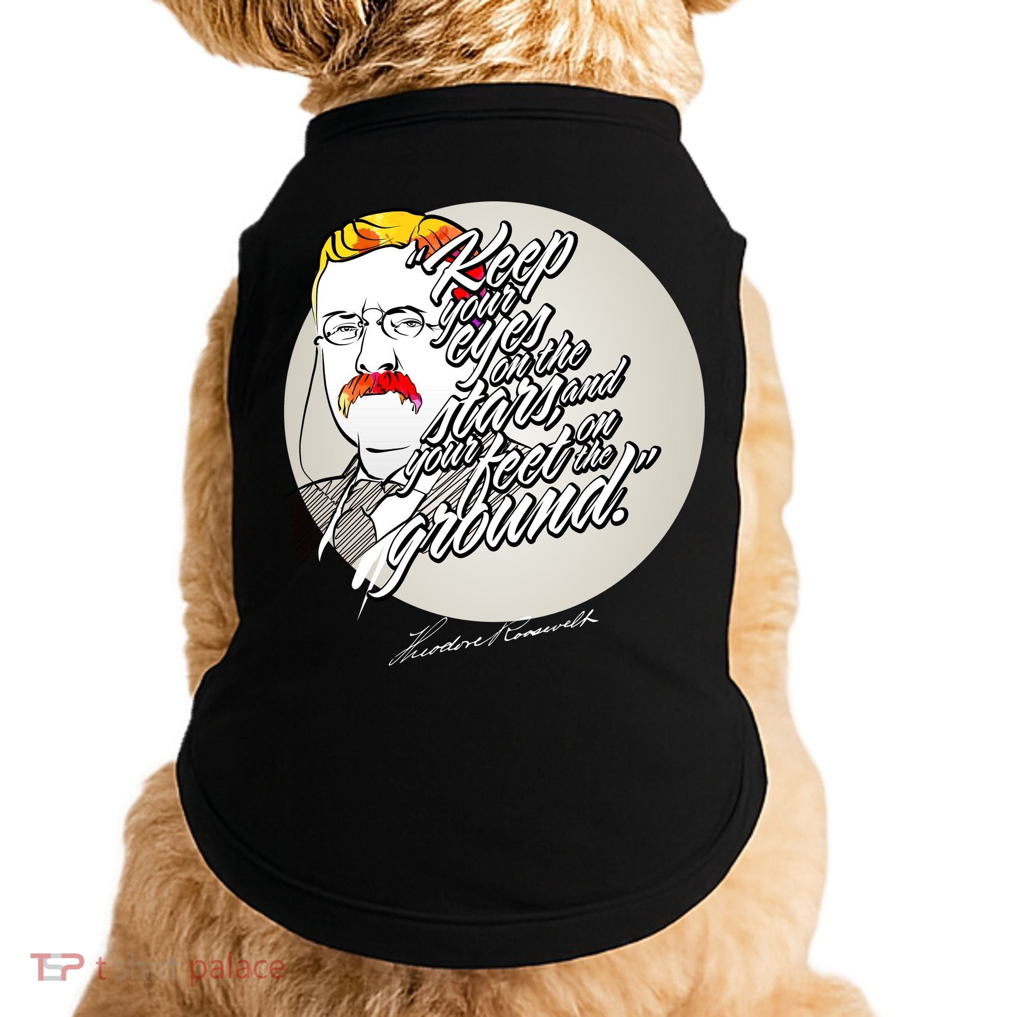 Theodore Roosevelt Sayings With Portrait Doggie Tank
