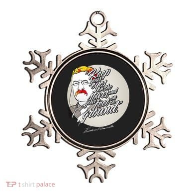 Theodore Roosevelt Sayings With Portrait Ornament