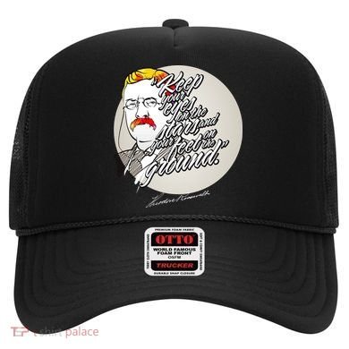 Theodore Roosevelt Sayings With Portrait Hat