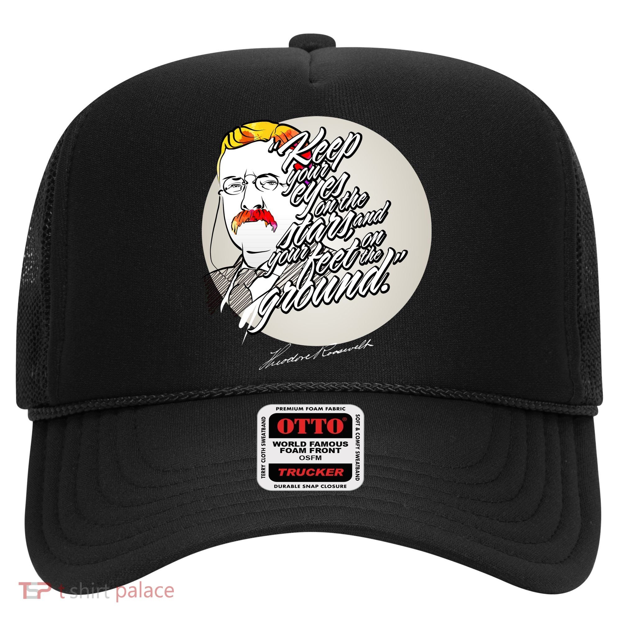 Theodore Roosevelt Sayings With Portrait Hat