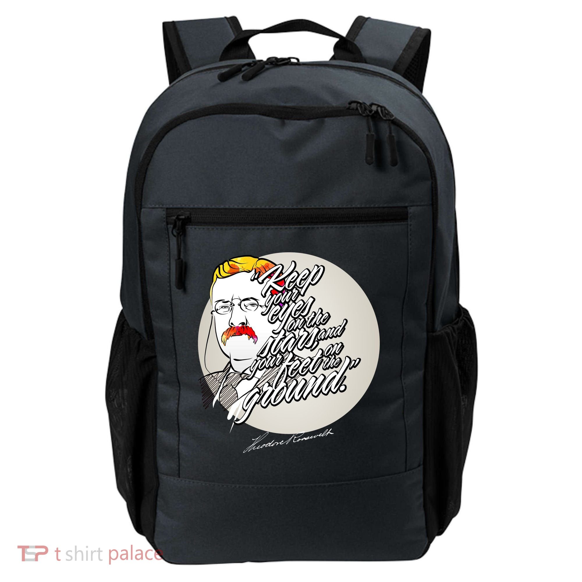 Theodore Roosevelt Sayings With Portrait Backpack