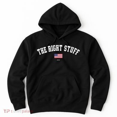 The Right Stuff Est 2024 Hoodie