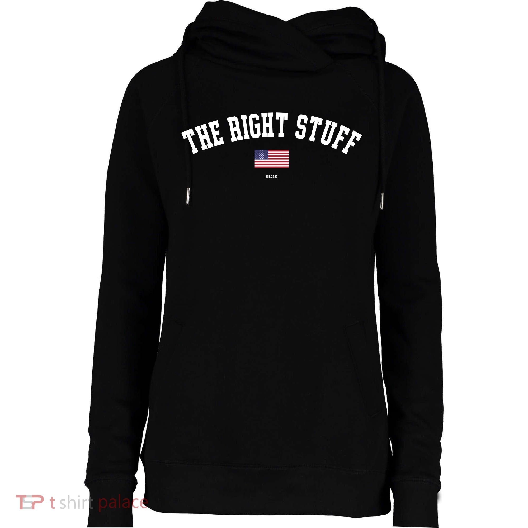 The Right Stuff Est 2024 Womens Funnel Neck Pullover Hood