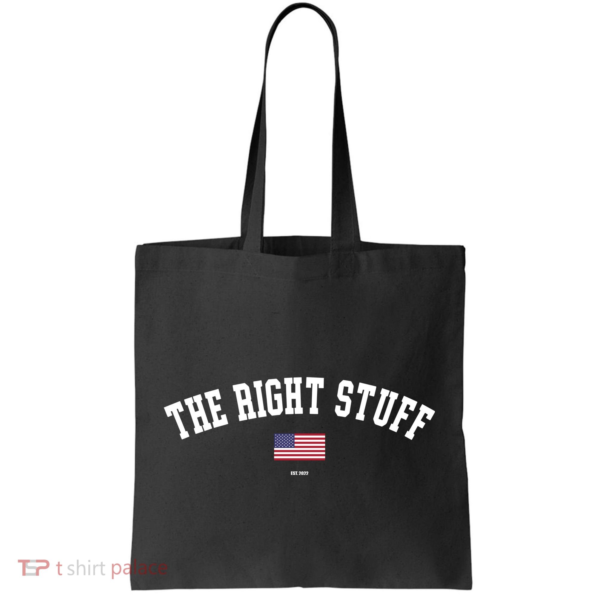 The Right Stuff Est 2024 Tote Bag