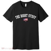 The Right Stuff Est 2024 Premium T-Shirt thumb 0