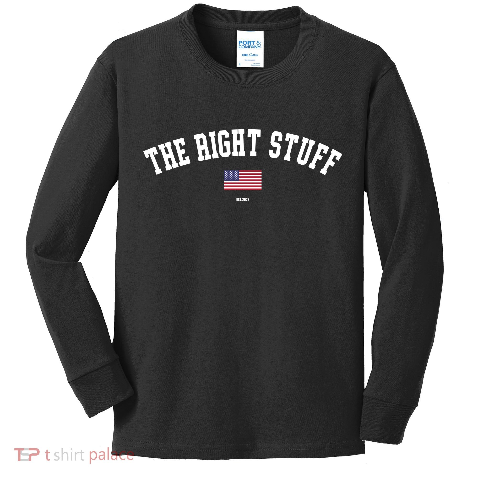 The Right Stuff Est 2024 Kids Long Sleeve Shirt