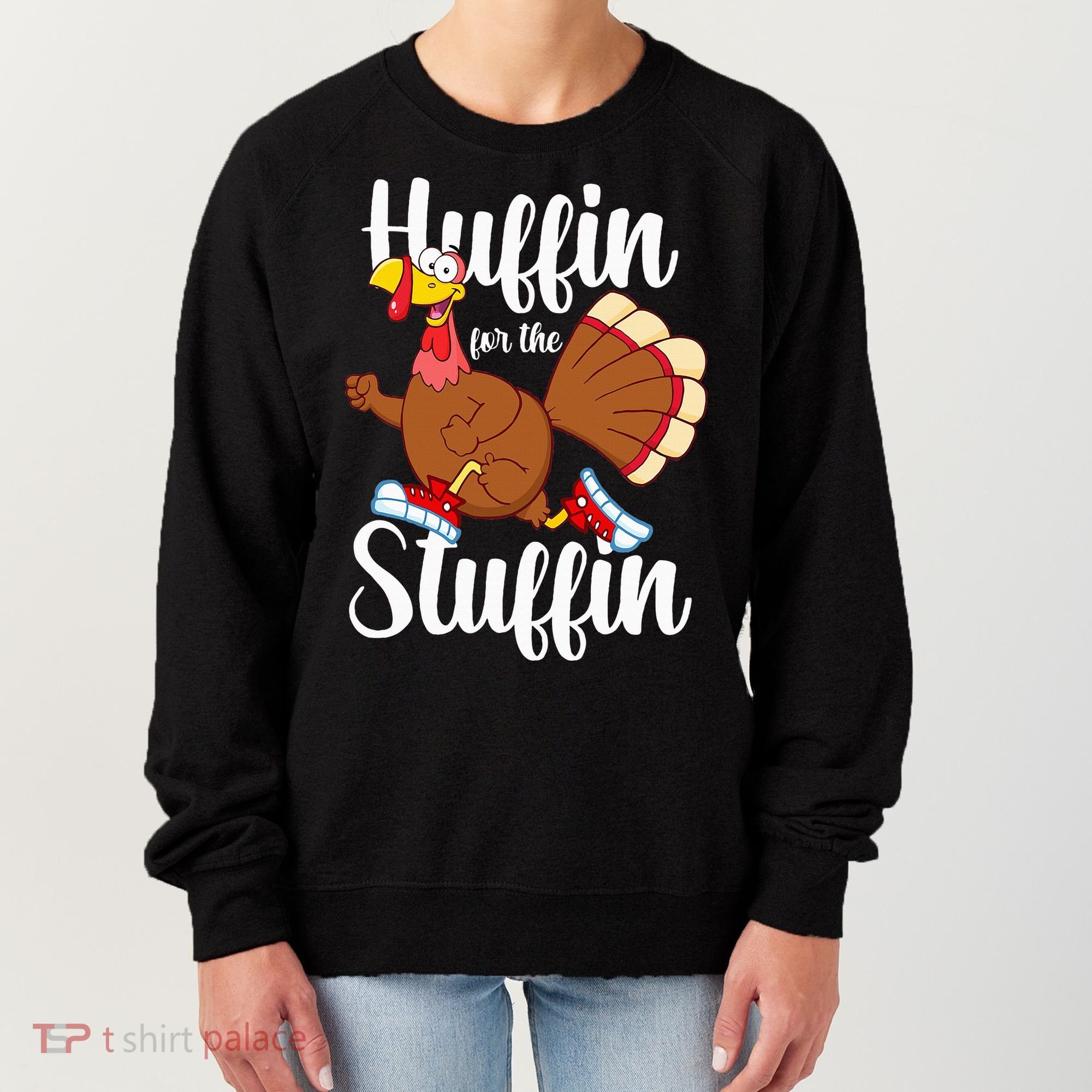 Thanksgiving Run Squad Huffin For The Stuffin Turkey Trot Women's Sweatshirt