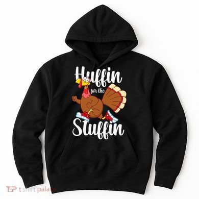 Thanksgiving Run Squad Huffin For The Stuffin Turkey Trot Hoodie
