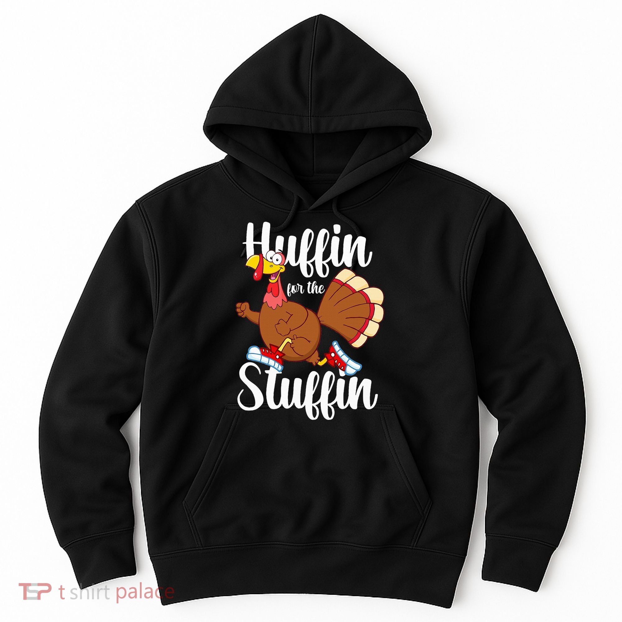 Thanksgiving Run Squad Huffin For The Stuffin Turkey Trot Hoodie