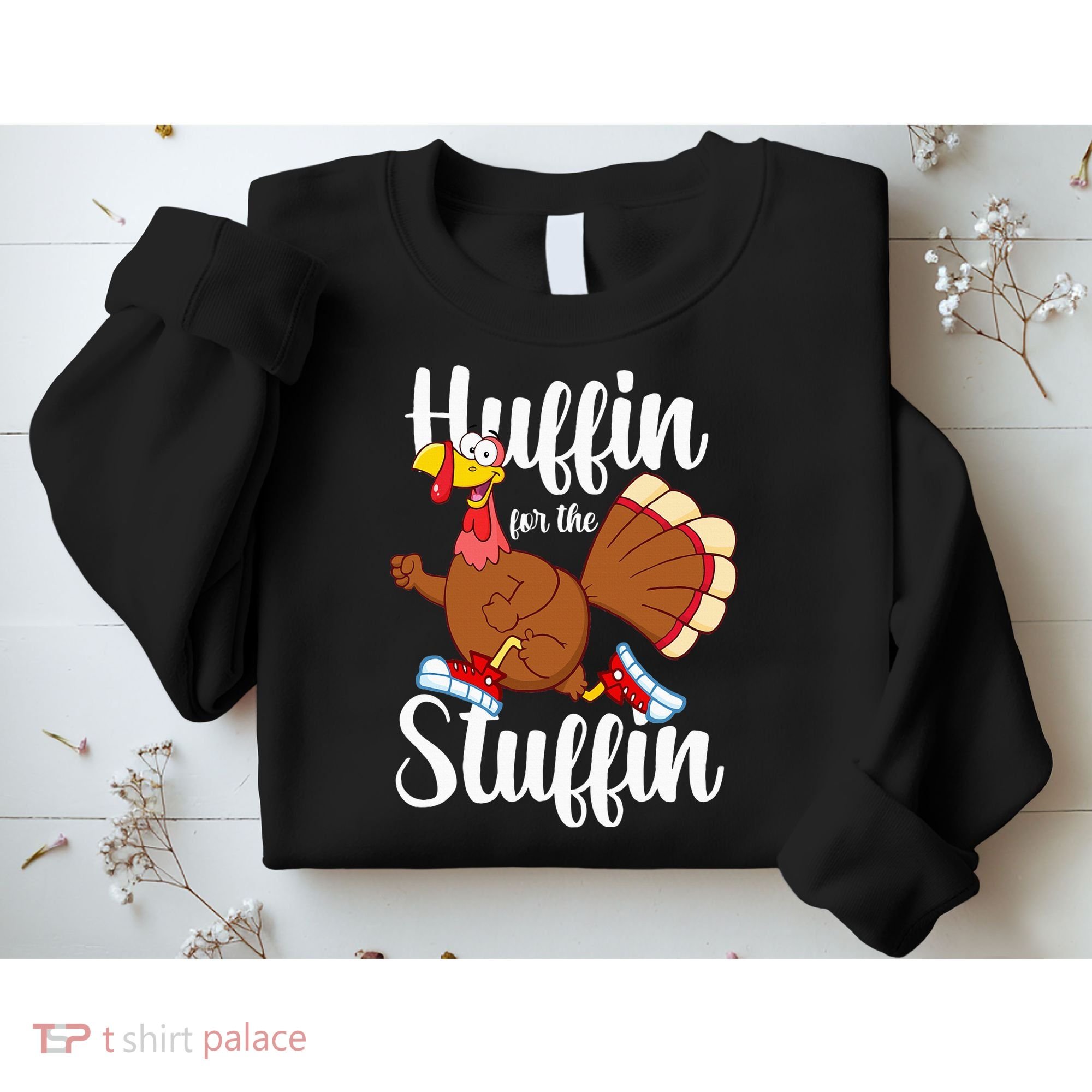 Thanksgiving Run Squad Huffin For The Stuffin Turkey Trot Sweatshirt
