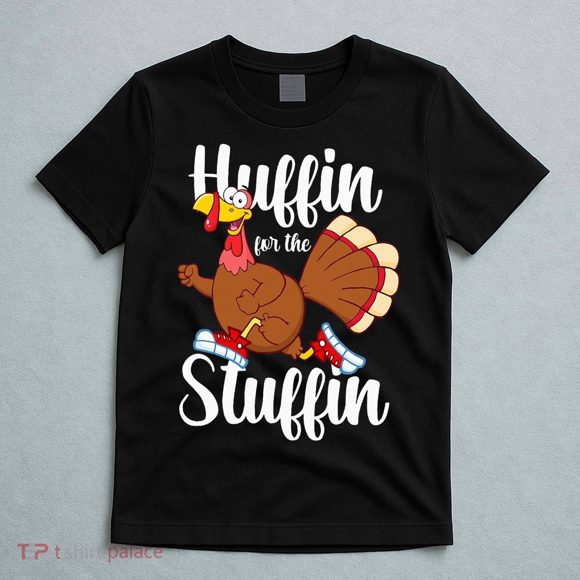 Thanksgiving Run Squad Huffin For The Stuffin Turkey Trot T-Shirt