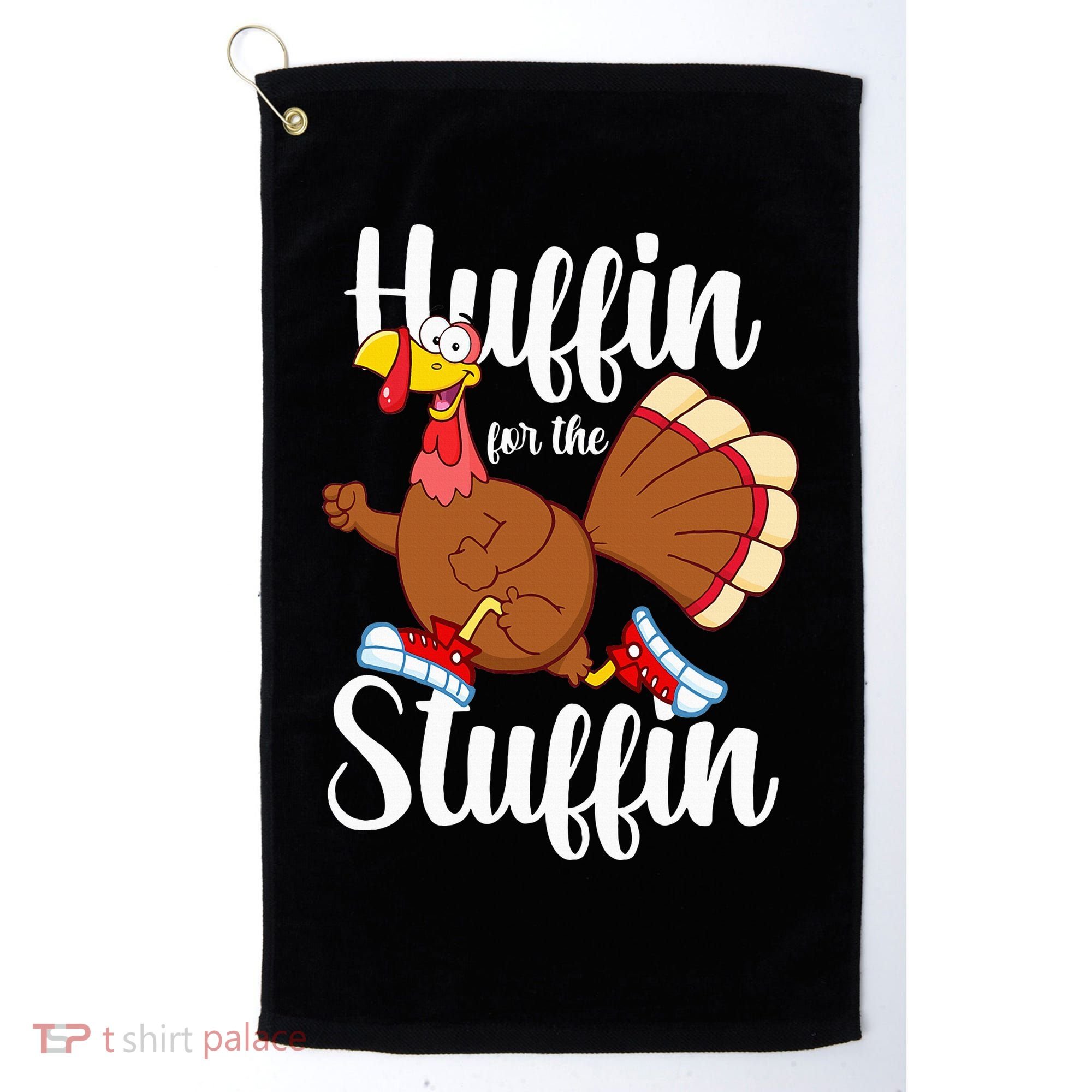 Thanksgiving Run Squad Huffin For The Stuffin Turkey Trot Golf Towel