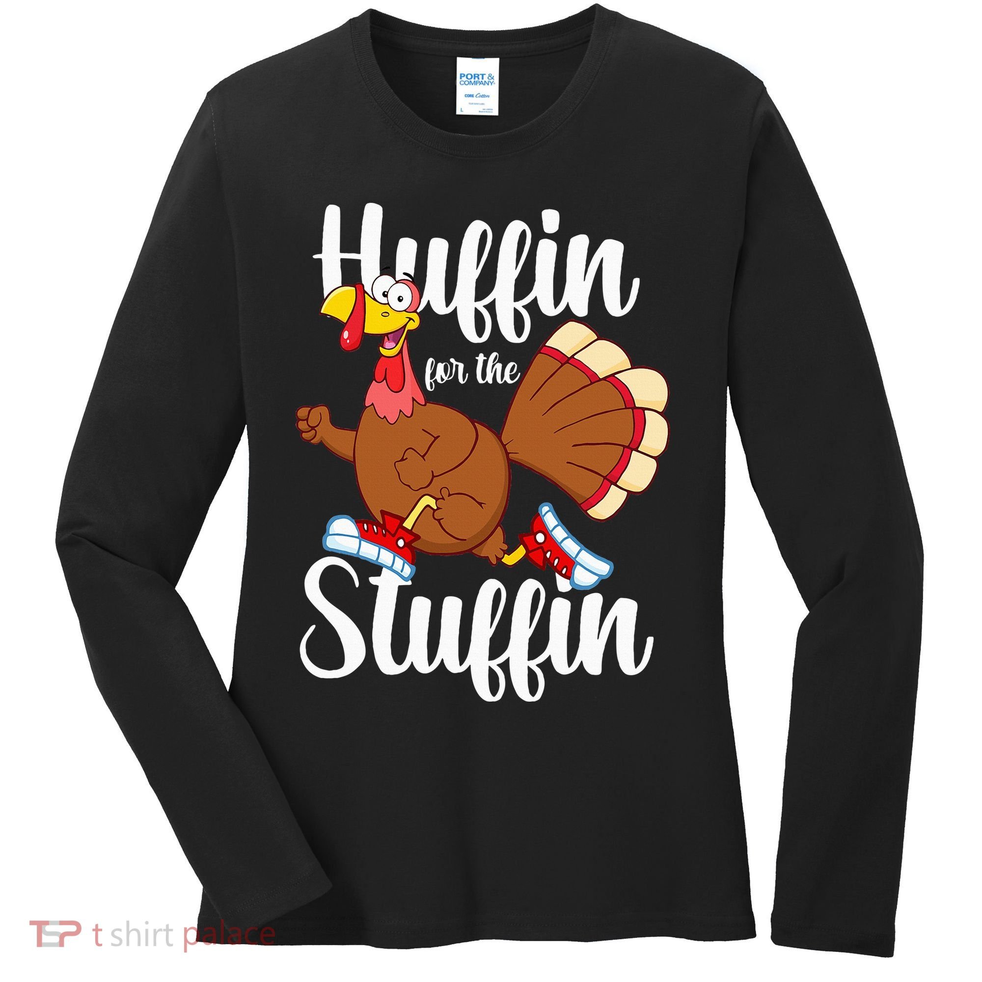 Thanksgiving Run Squad Huffin For The Stuffin Turkey Trot Women's Long Sleeve Shirt