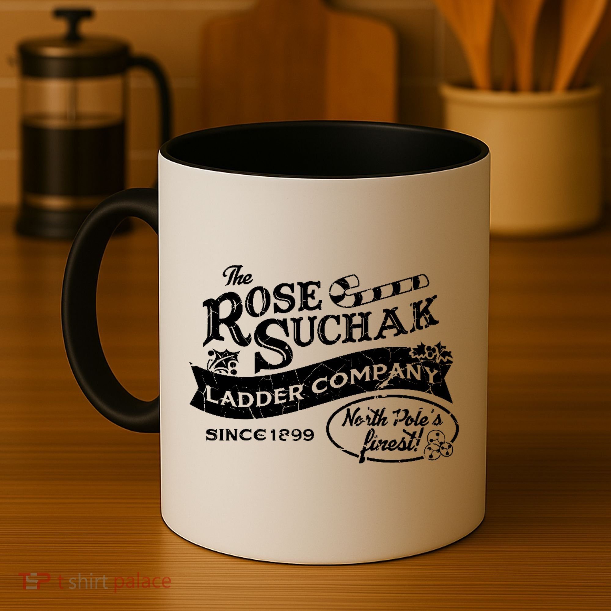 The Rose Suchak Ladder Company Since 1899 North Pole's Finest Coffee Mug