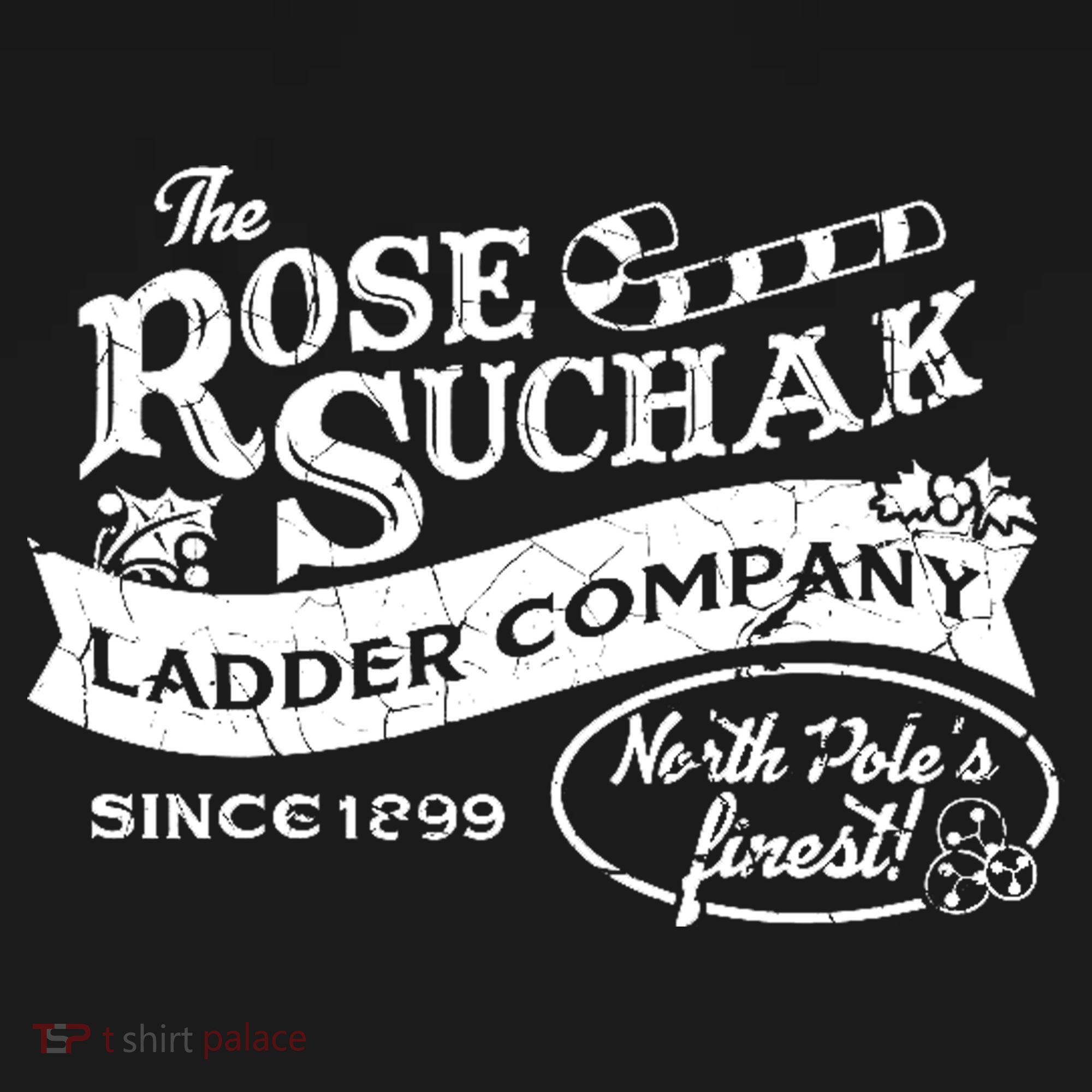 The Rose Suchak Ladder Company Since 1899 North Pole's Finest Ornament