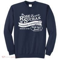 The Rose Suchak Ladder Company Since 1899 North Pole's Finest Sweatshirt thumb 0