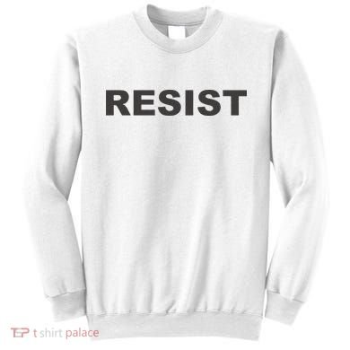 The Resist Sweatshirt