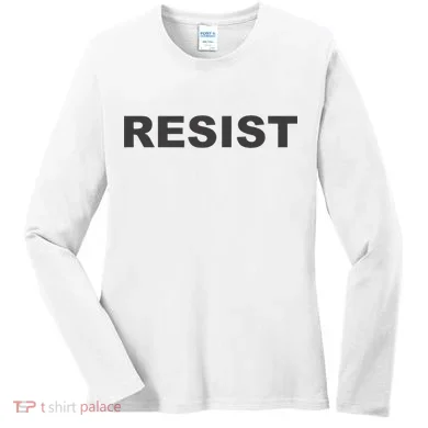 The Resist Women's Long Sleeve Shirt