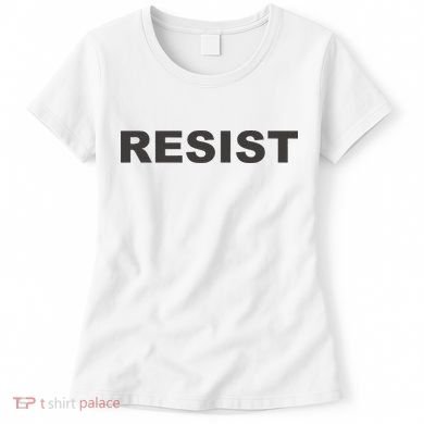 The Resist Women's T-Shirt