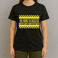 The Road To Success Is Always Under Construction T-Shirt thumb 4