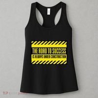 The Road To Success Is Always Under Construction Women's Tank Top thumb 3