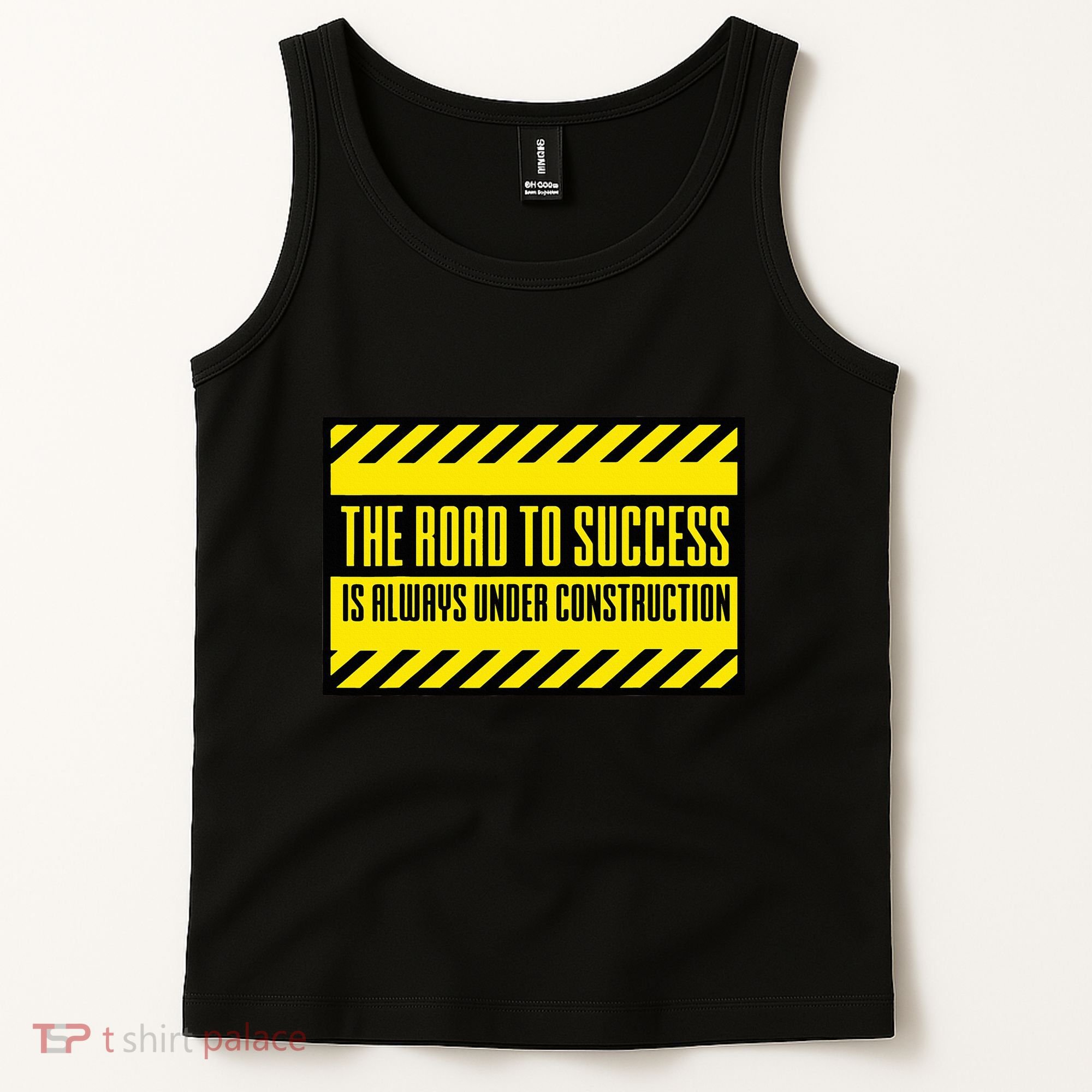 The Road To Success Is Always Under Construction Tank Top
