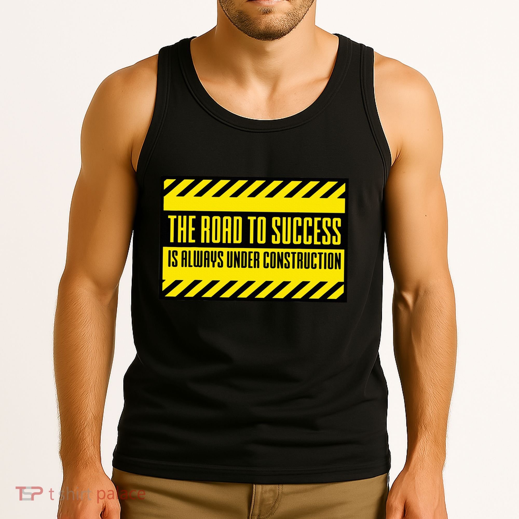 The Road To Success Is Always Under Construction Tank Top